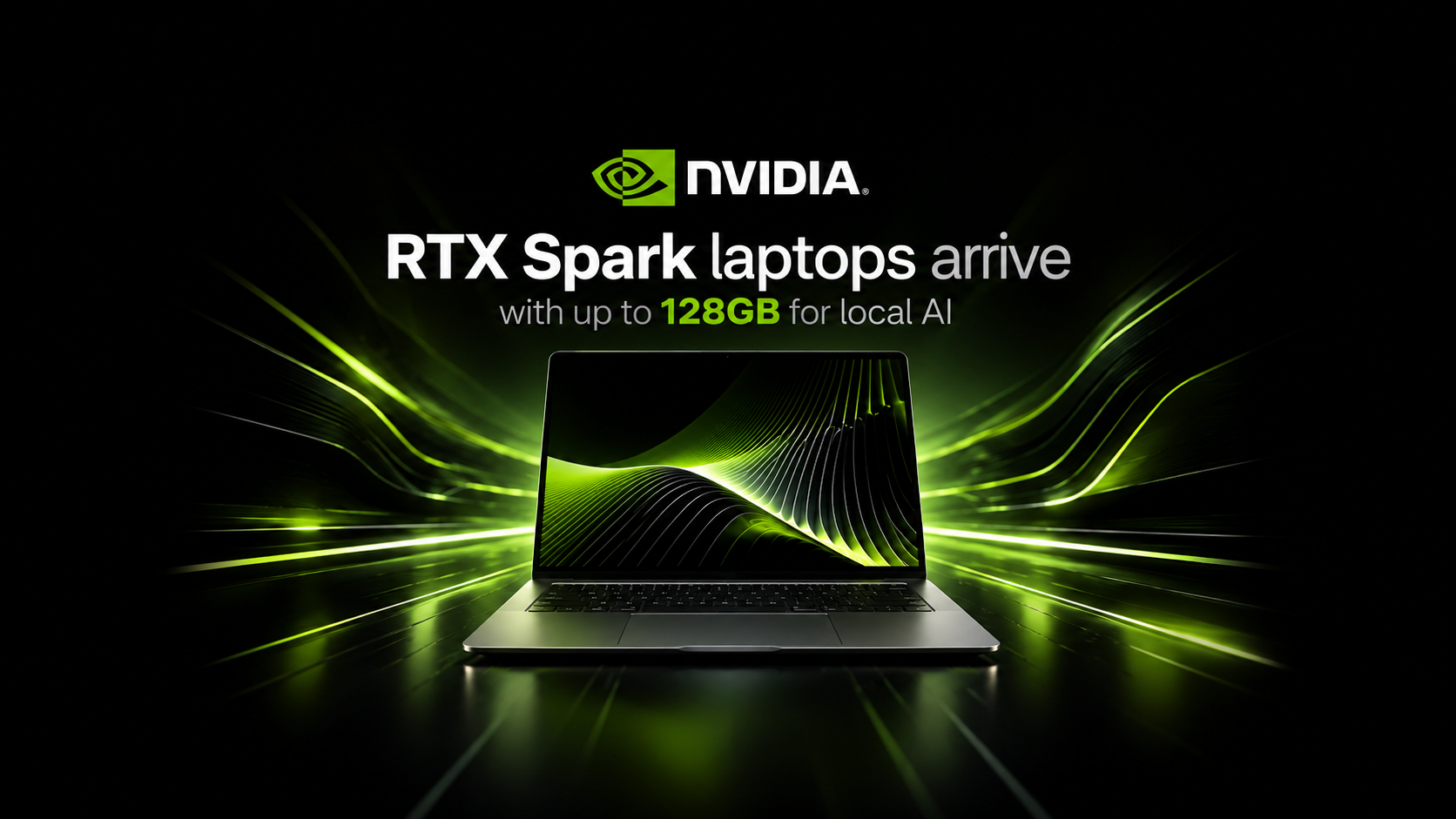 NVIDIA RTX Spark laptops arrive with up to 128GB for local AI